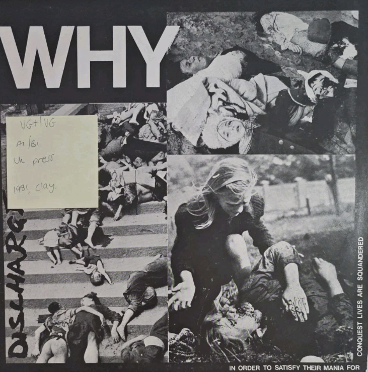 Discharge — Why In Order To Satisfy Their Mania For Conquest Lives Are Squandered sleeve