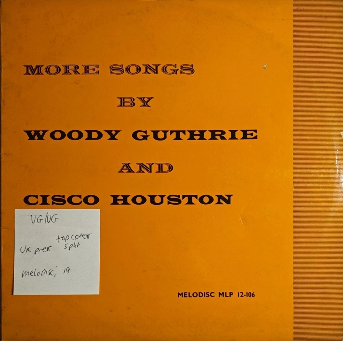 Woody Guthrie & Cisco Houston More Songs Vinyl Record LP VG/VG MLP 12-106 1955 sleeve Woody Guthrie & Cisco Houston More Songs Vinyl Record LP VG/VG MLP 12-106 1955 sleeve