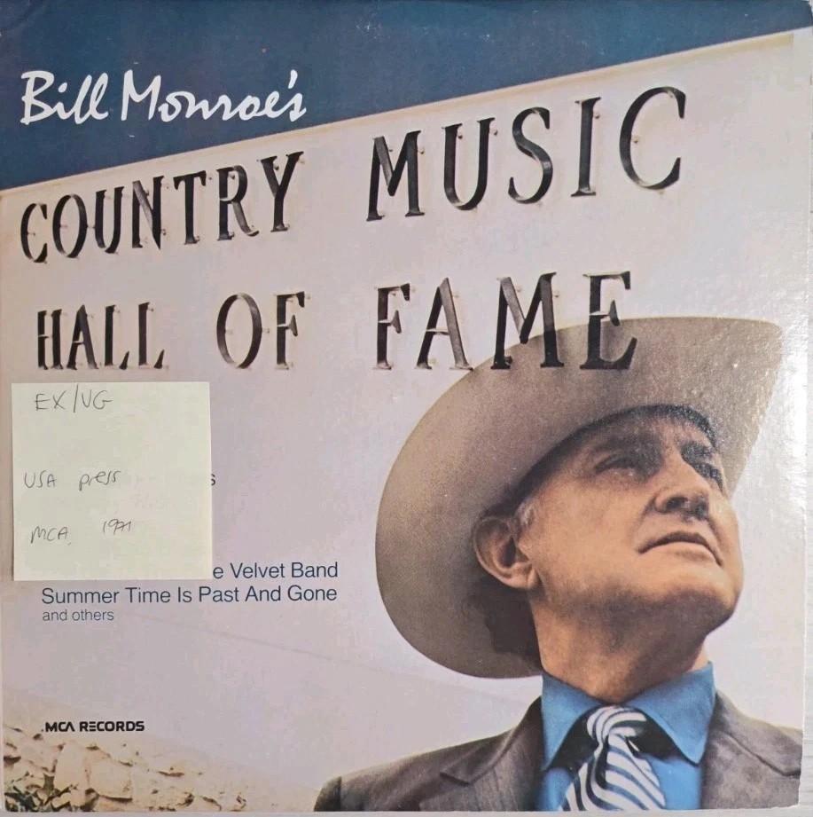 Bill Monroe's Country Music Hall Of Fame Vinyl Record LP EX/VG MCA140 vinyl record sleeve Bill Monroe's Country Music Hall Of Fame Vinyl Record LP EX/VG MCA140 vinyl record sleeve
