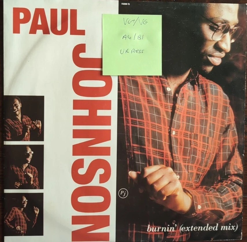 Paul Johnson Burnin' Extended Mix Vinyl Record 12" VG+/VG PJOHNT5 1987 sleeve Paul Johnson Burnin' Extended Mix Vinyl Record 12" VG+/VG PJOHNT5 1987 sleeve