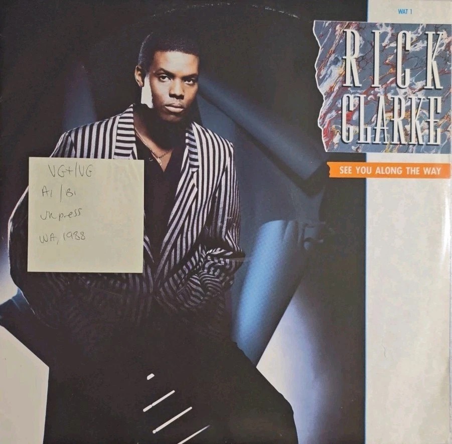 Rick Clarke See You Along The Way Vinyl Record 12" VG+/VG WAT1 1988 sleeve Rick Clarke See You Along The Way Vinyl Record 12" VG+/VG WAT1 1988 sleeve