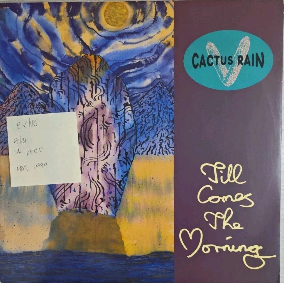 Cactus Rain Till Comes The Morning Vinyl Record 12" EX/VG TENX338 1990 sleeve Cactus Rain Till Comes The Morning Vinyl Record 12" EX/VG TENX338 1990 sleeve
