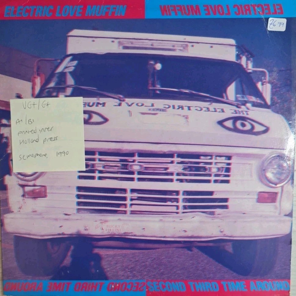 Electric Love Muffin Second Third Time Around Vinyl Record VG+/G+ BORE9004 1990 sleeve Electric Love Muffin Second Third Time Around Vinyl Record VG+/G+ BORE9004 1990 sleeve