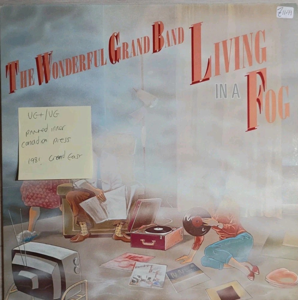The Wonderful Grand Band Living In the Fog Vinyl Record LP VG+/VG GE1001 1981 sleeve The Wonderful Grand Band Living In the Fog Vinyl Record LP VG+/VG GE1001 1981 sleeve