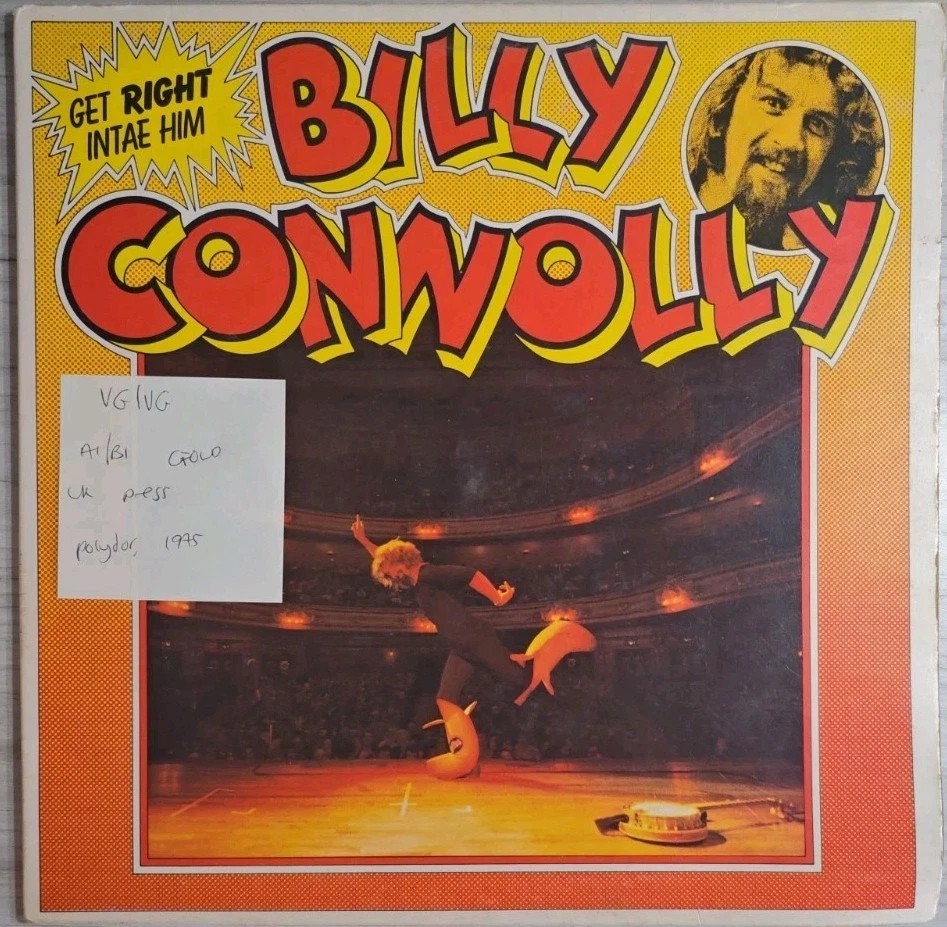 Billy Connolly Get Right Intae Him Vinyl Record LP VG/VG 2383368 1975 sleeve Billy Connolly Get Right Intae Him Vinyl Record LP VG/VG 2383368 1975 sleeve