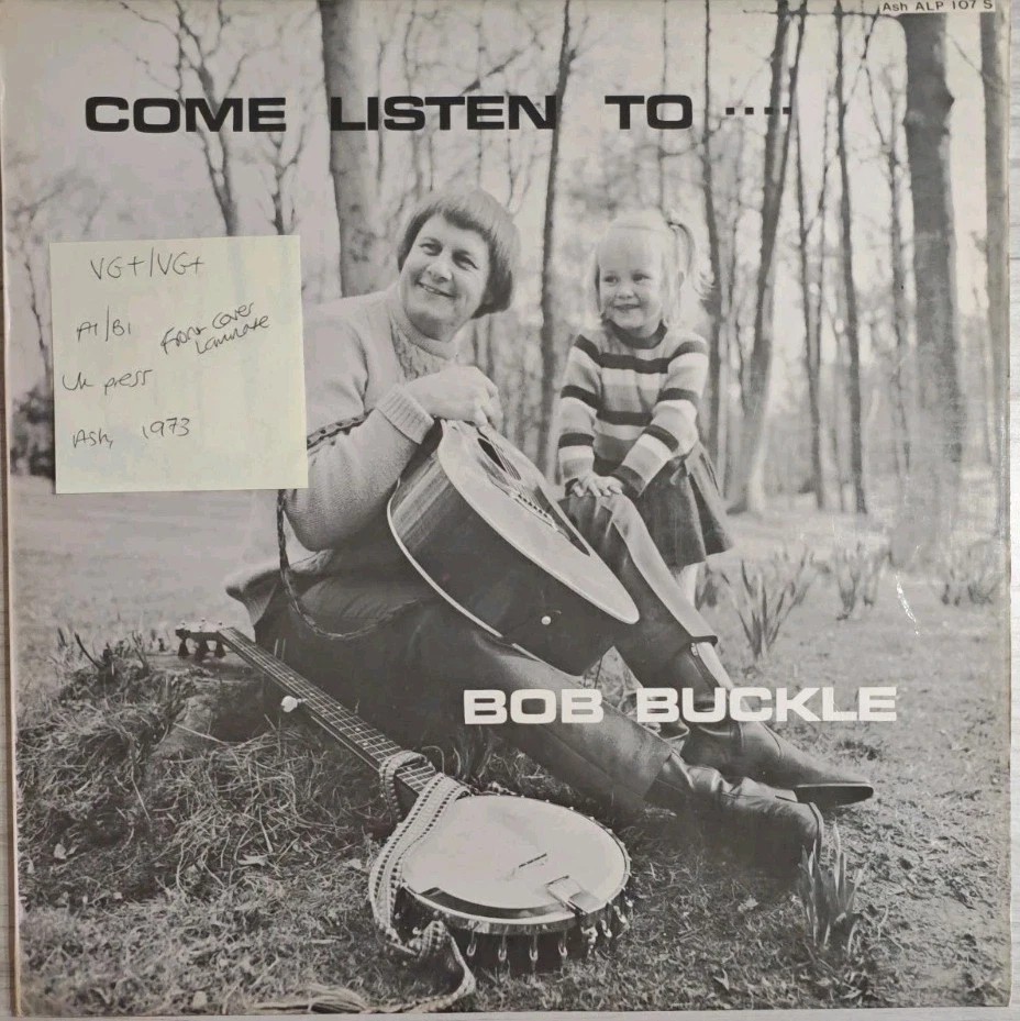 Bob Buckle Come Listen To Vinyl Record VG+/VG+ ASHALP107 1973 vinyl record sleeve Bob Buckle Come Listen To Vinyl Record VG+/VG+ ASHALP107 1973 vinyl record sleeve