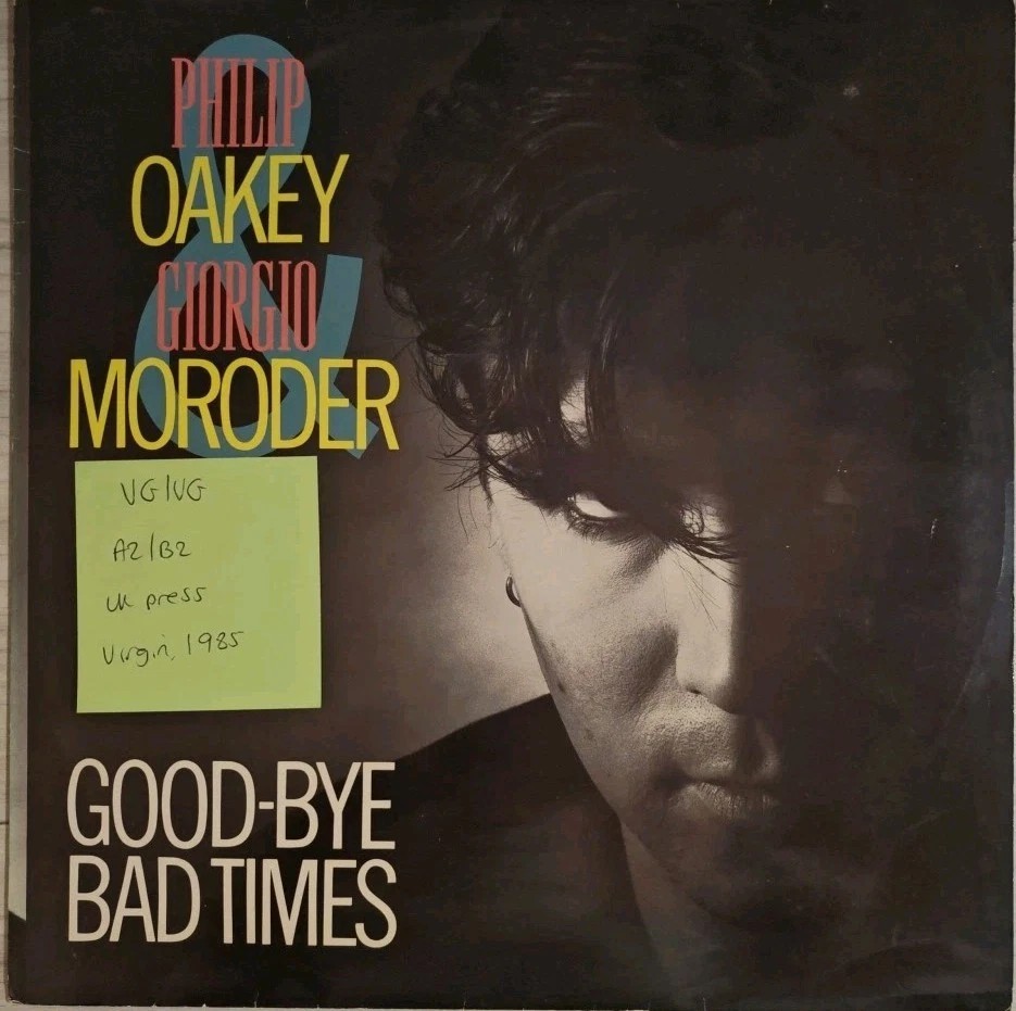 Philip Oakey & Giorgio Moroder Good-Bye Bad Times Vinyl Record VG/VG VS772-12 sleeve Philip Oakey & Giorgio Moroder Good-Bye Bad Times Vinyl Record VG/VG VS772-12 sleeve