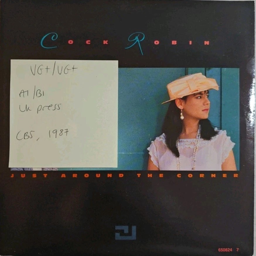 Cock Robin Just Around The Corner Vinyl Record 7" VG+/VG+ 650824 1987 sleeve Cock Robin Just Around The Corner Vinyl Record 7" VG+/VG+ 650824 1987 sleeve