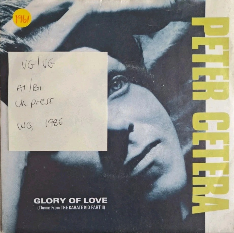 Peter Cetera Glory Of Love Vinyl Record 7" VG/VG W 8662 1986 sleeve Peter Cetera Glory Of Love Vinyl Record 7" VG/VG W 8662 1986 sleeve