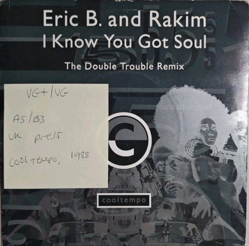 Eric B. & Rakim I Know You Got Soul Vinyl Record 7" VG+/VG COOLR146 1988 sleeve Eric B. & Rakim I Know You Got Soul Vinyl Record 7" VG+/VG COOLR146 1988 sleeve