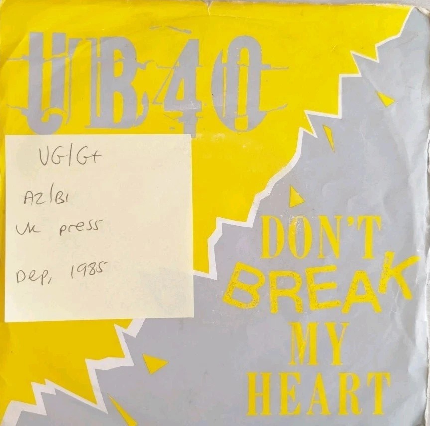 UB40 Don't Break My Heart Vinyl Record 7" VG/G+ DEP 22 1985 sleeve UB40 Don't Break My Heart Vinyl Record 7" VG/G+ DEP 22 1985 sleeve