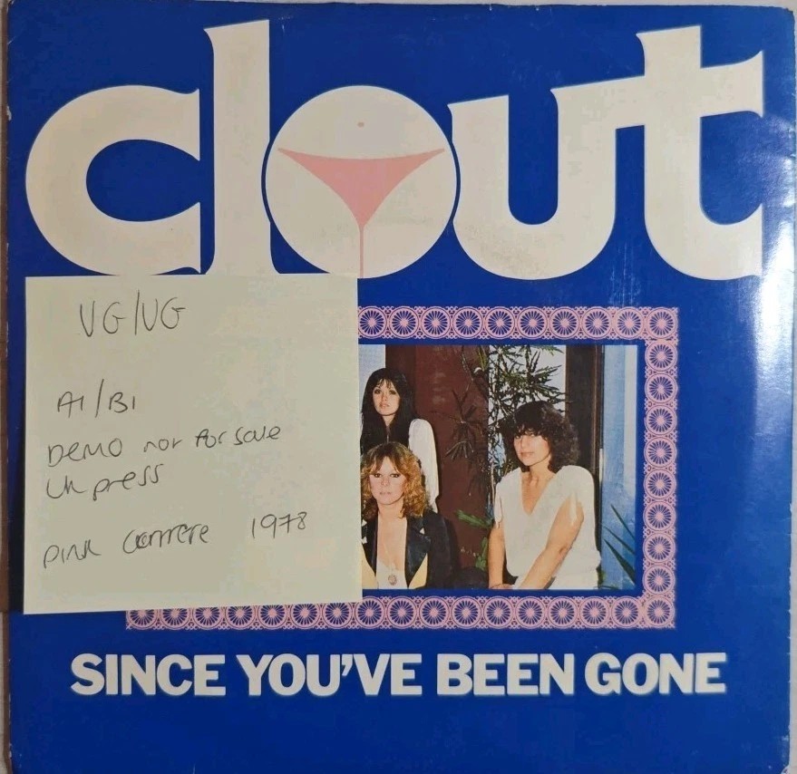Clout Since You've been Gone Vinyl Record 7" VG/VG CAR 101 1978 sleeve Clout Since You've been Gone Vinyl Record 7" VG/VG CAR 101 1978 sleeve