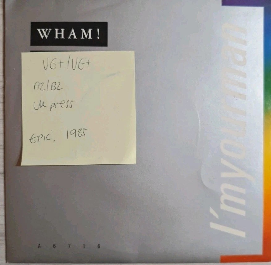 Wham! I'm Your Man Vinyl Record 7" VG+/VG+ A6716 1985 sleeve Wham! I'm Your Man Vinyl Record 7" VG+/VG+ A6716 1985 sleeve