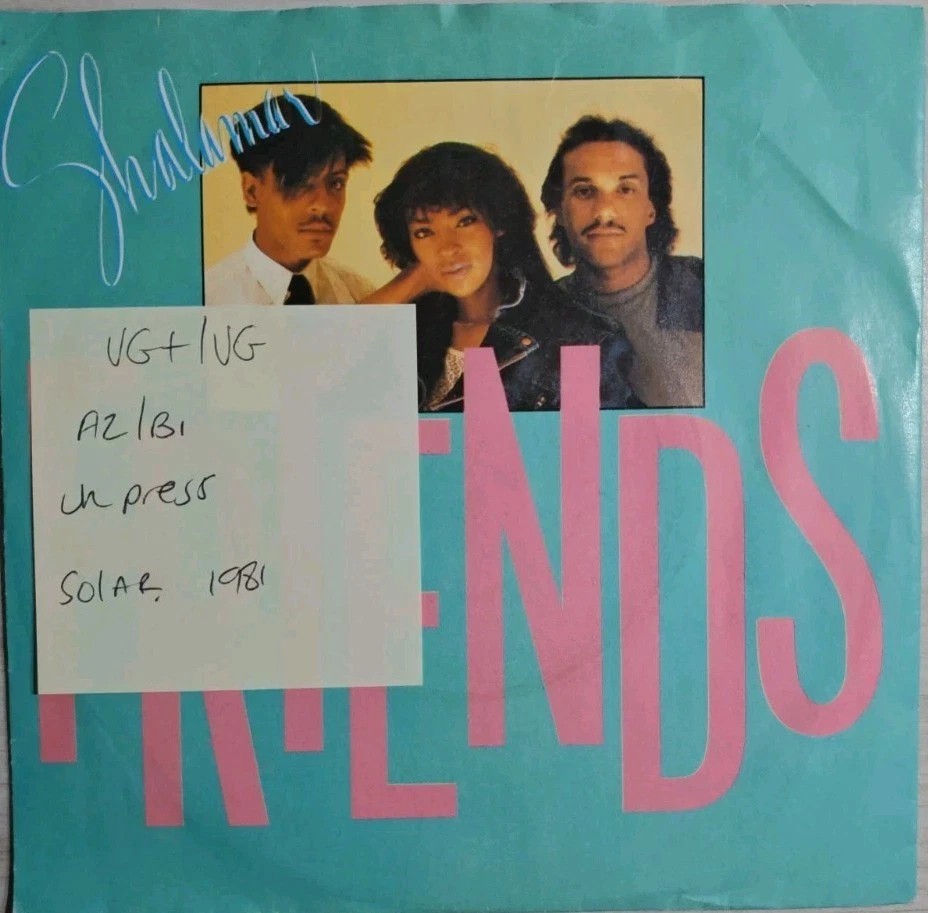 Shalamar Friends/ I Just Stopped By Vinyl Record 7" VG+/VG CHUM1 1981 vinyl record sleeve Shalamar Friends/ I Just Stopped By Vinyl Record 7" VG+/VG CHUM1 1981 vinyl record sleeve