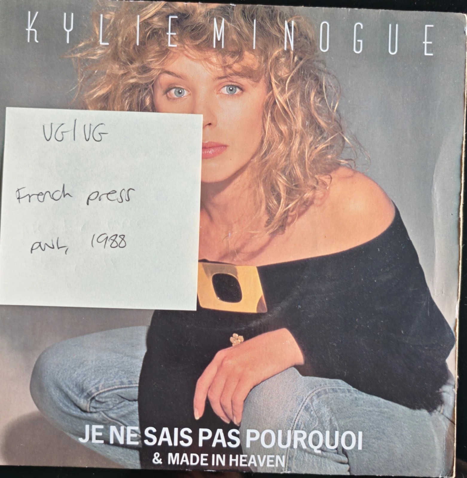 Kylie Minogue Je Ne Sais Pas Pourquoi Vinyl Record 7" VG/VG PWL21 1988 vinyl record sleeve Kylie Minogue Je Ne Sais Pas Pourquoi Vinyl Record 7" VG/VG PWL21 1988 vinyl record sleeve