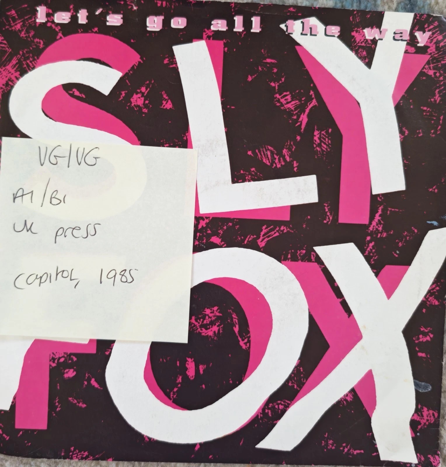 Sly Fox Let's Go All The Way Vinyl Record 7" VG/VG CL 403 1986 sleeve Sly Fox Let's Go All The Way Vinyl Record 7" VG/VG CL 403 1986 sleeve