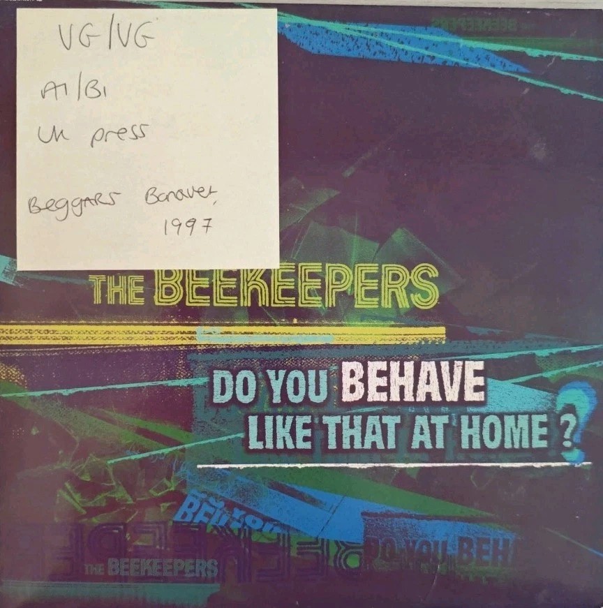 The Beekeepers Do You Behave Like That At Home Vinyl Record 7" VG/VG BBQ305 1997 sleeve The Beekeepers Do You Behave Like That At Home Vinyl Record 7" VG/VG BBQ305 1997 sleeve
