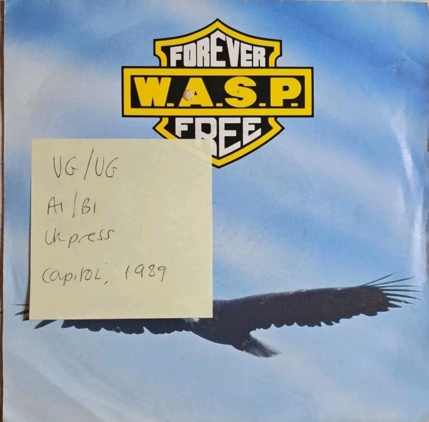 W.A.S.P. Forever Free Vinyl Record 7" VG/VG CL 546 1989 sleeve W.A.S.P. Forever Free Vinyl Record 7" VG/VG CL 546 1989 sleeve
