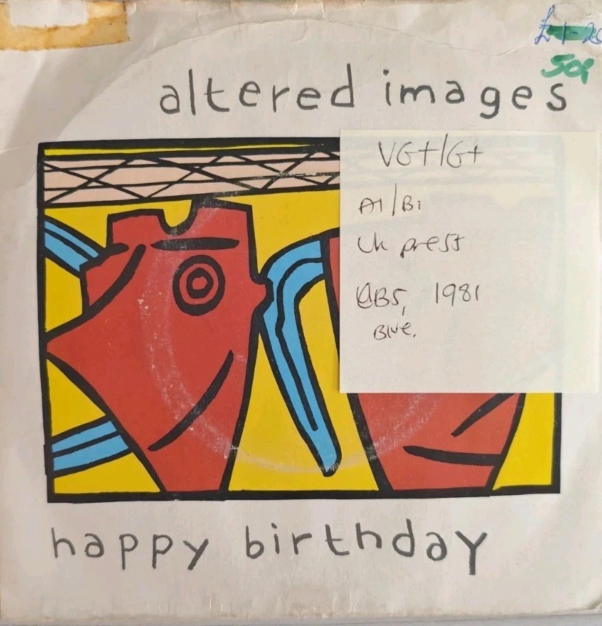 Altered Images Happy Birthday Vinyl Record 7" VG+/G+ EPCA1522 1981 sleeve Altered Images Happy Birthday Vinyl Record 7" VG+/G+ EPCA1522 1981 sleeve
