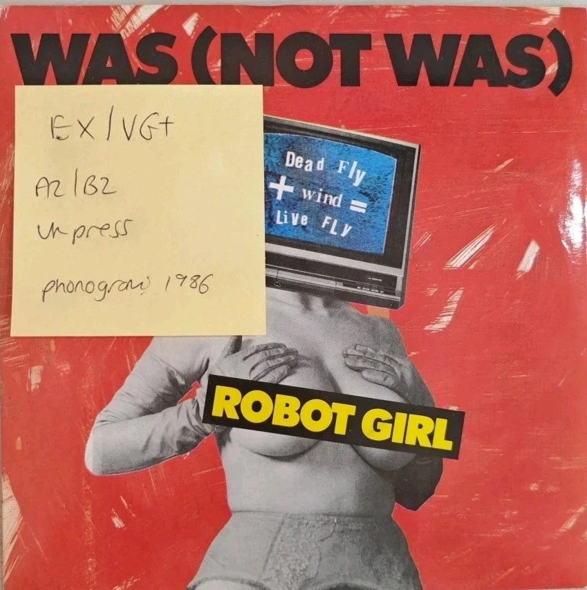 Was Not Was Robot Girl Vinyl Record 7" EX/VG+ WAS1 1986 sleeve Was Not Was Robot Girl Vinyl Record 7" EX/VG+ WAS1 1986 sleeve