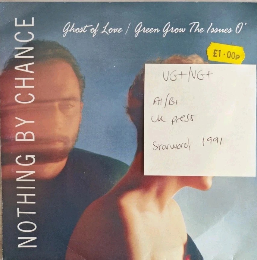 Nothing By Chance Ghost Of Love Vinyl Record 7" VG+/VG+ SWS109 1991 sleeve Nothing By Chance Ghost Of Love Vinyl Record 7" VG+/VG+ SWS109 1991 sleeve