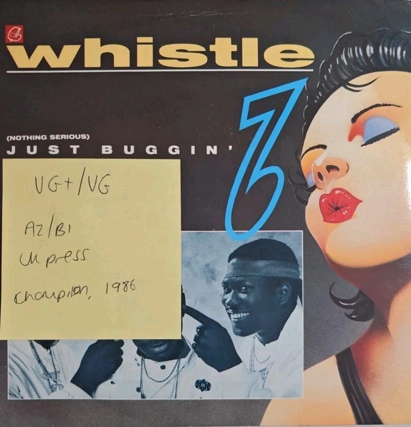 Whistle (Nothing Serious) Just Buggin Vinyl Record 7" VG+/VG CHAMP12 1986 sleeve Whistle (Nothing Serious) Just Buggin Vinyl Record 7" VG+/VG CHAMP12 1986 sleeve