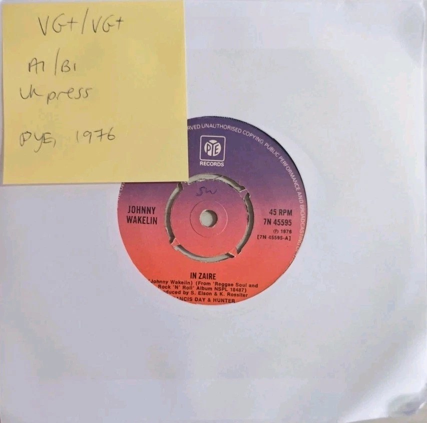 Johnny Wakelin In Zaire Vinyl Record 7" VG+/VG+ 7N 45595 sleeve Johnny Wakelin In Zaire Vinyl Record 7" VG+/VG+ 7N 45595 sleeve