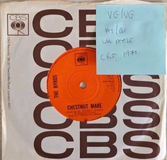 The Byrds Chestnut Mare/Just A Season Vinyl Record 7" VG/VG CBS5322 1971 sleeve The Byrds Chestnut Mare/Just A Season Vinyl Record 7" VG/VG CBS5322 1971 sleeve