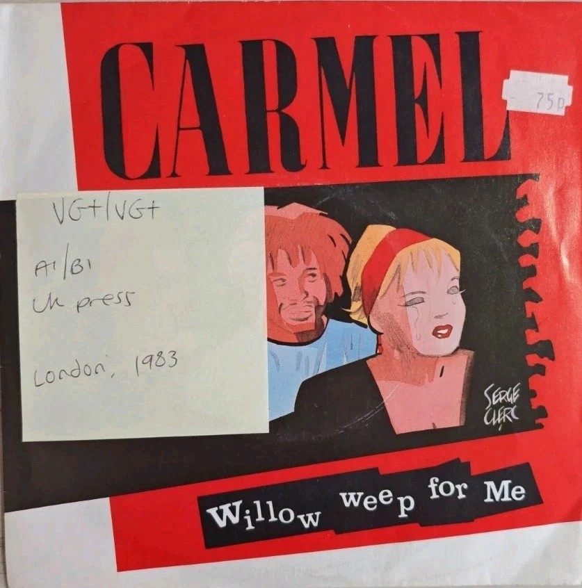 Carmel Willow Weep For Me Vinyl Record 7" VG+/VG+ LON38 1983 sleeve Carmel Willow Weep For Me Vinyl Record 7" VG+/VG+ LON38 1983 sleeve