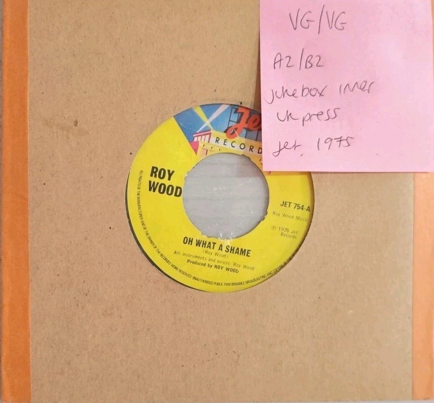 Roy Wood Oh What A Shame/Bengal Vinyl Record 7" VG/VG JET 754 1975 sleeve Roy Wood Oh What A Shame/Bengal Vinyl Record 7" VG/VG JET 754 1975 sleeve