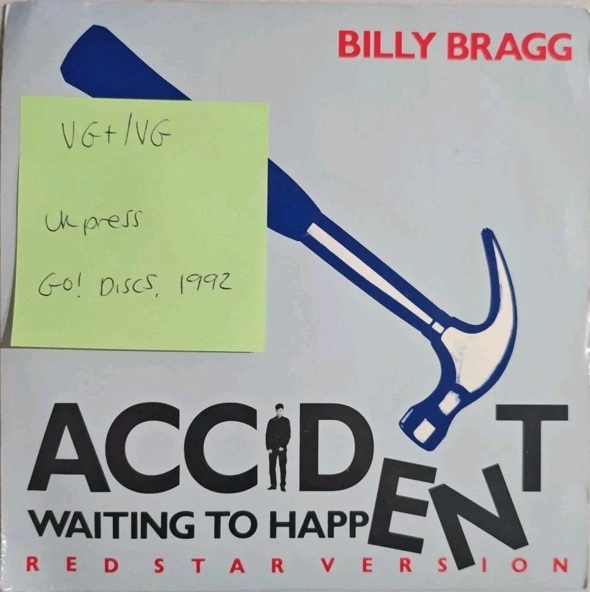 Billy Bragg Accident Waiting To Happen Vinyl Record 7" VG+/VG GOD67 1992 sleeve Billy Bragg Accident Waiting To Happen Vinyl Record 7" VG+/VG GOD67 1992 sleeve