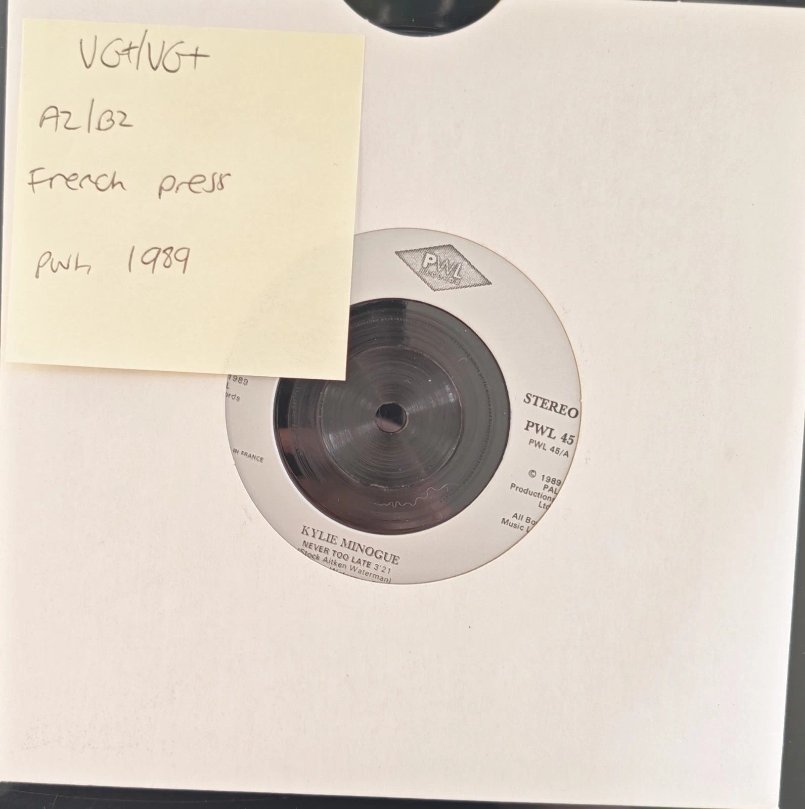 Kylie Minogue Never Too Late Vinyl Record 7" VG+/VG+ PWL 45 1989 sleeve Kylie Minogue Never Too Late Vinyl Record 7" VG+/VG+ PWL 45 1989 sleeve