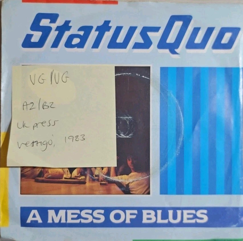 Status Quo A Mess Of Blues Vinyl Record 7" VG/VG QUO12 1983 sleeve Status Quo A Mess Of Blues Vinyl Record 7" VG/VG QUO12 1983 sleeve