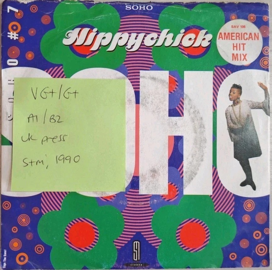Soho Hippychick / Taxi Vinyl Record 7" VG+/G+ 7SAV106 1990 sleeve Soho Hippychick / Taxi Vinyl Record 7" VG+/G+ 7SAV106 1990 sleeve