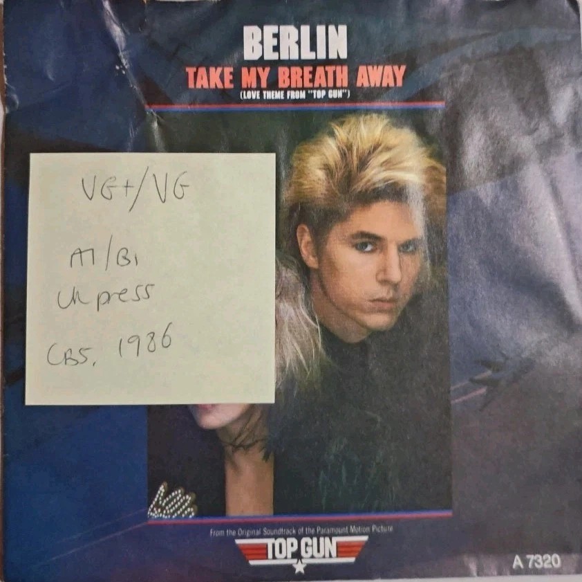 Berlin Take My Breath Away Vinyl Record 7" VG+/VG A7320 1986 sleeve Berlin Take My Breath Away Vinyl Record 7" VG+/VG A7320 1986 sleeve