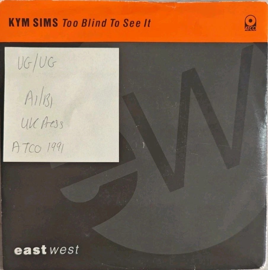 Kym Sims Too Blind To See It Vinyl Record 7" VG/VG B8667 1991 sleeve Kym Sims Too Blind To See It Vinyl Record 7" VG/VG B8667 1991 sleeve