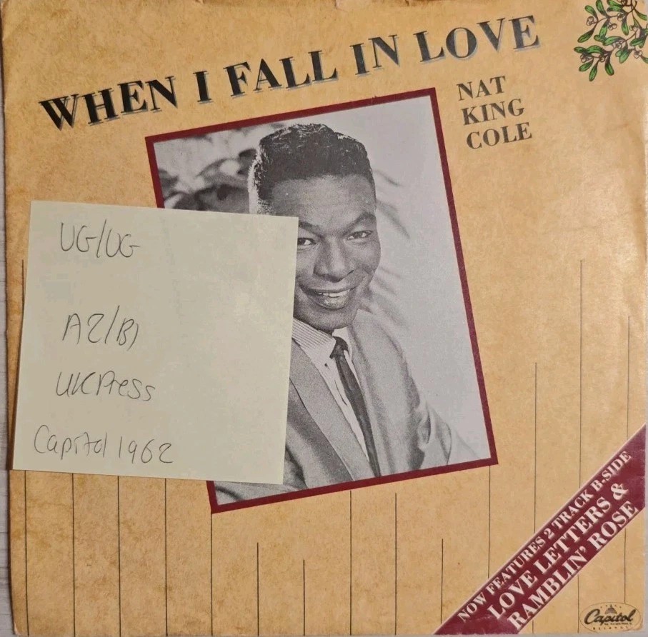 Nat King Cole When I Fall In Love Vinyl Record 7" VG/VG CLS 15975 1987 sleeve Nat King Cole When I Fall In Love Vinyl Record 7" VG/VG CLS 15975 1987 sleeve