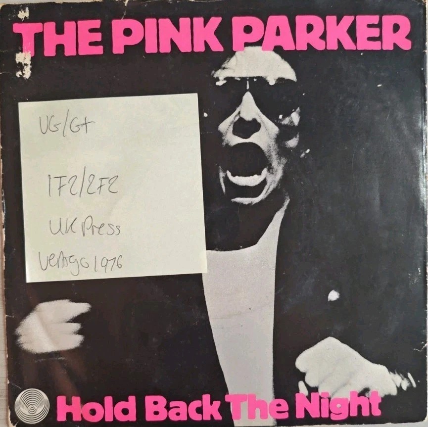 Graham The Pink Parker Hold Back The Night Vinyl Record 7" VG/G+ PARK001 1976 sleeve Graham The Pink Parker Hold Back The Night Vinyl Record 7" VG/G+ PARK001 1976 sleeve