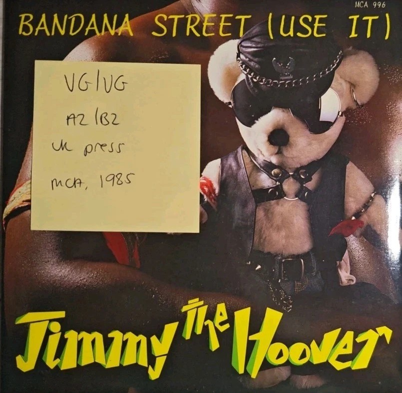 Jimmy The Hoover Bandana Street Vinyl Record 7" VG/VG MCA996 1985 sleeve Jimmy The Hoover Bandana Street Vinyl Record 7" VG/VG MCA996 1985 sleeve