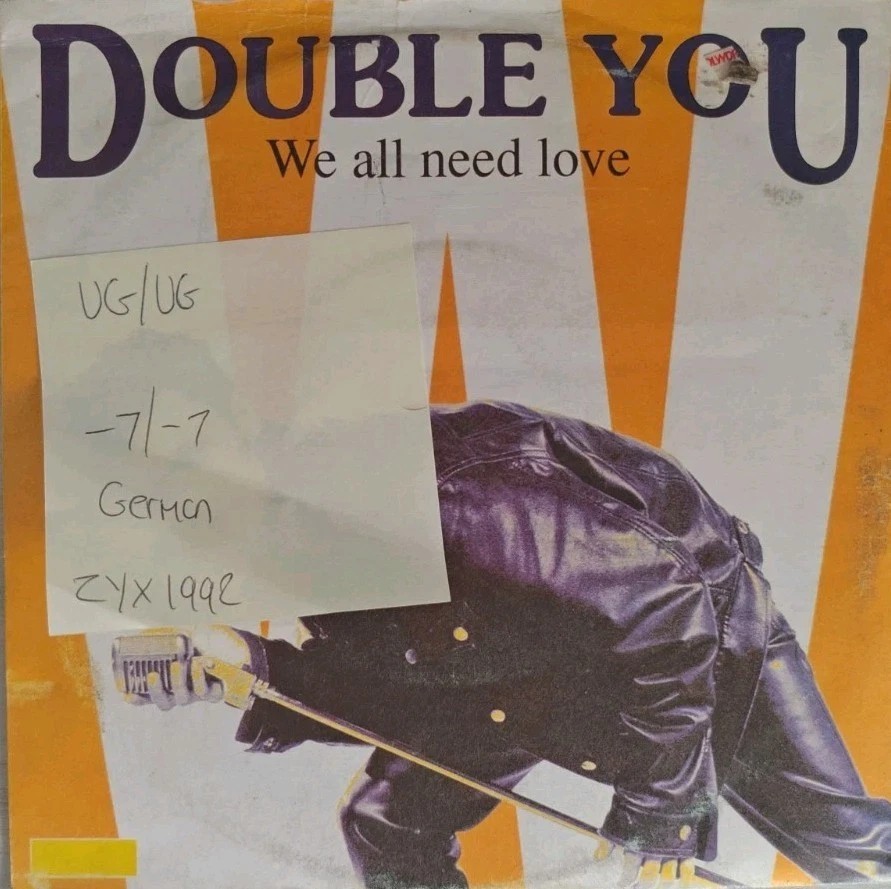 Double You We All Need Love Vinyl Record 7" VG/VG ZYC6798 1992 sleeve Double You We All Need Love Vinyl Record 7" VG/VG ZYC6798 1992 sleeve