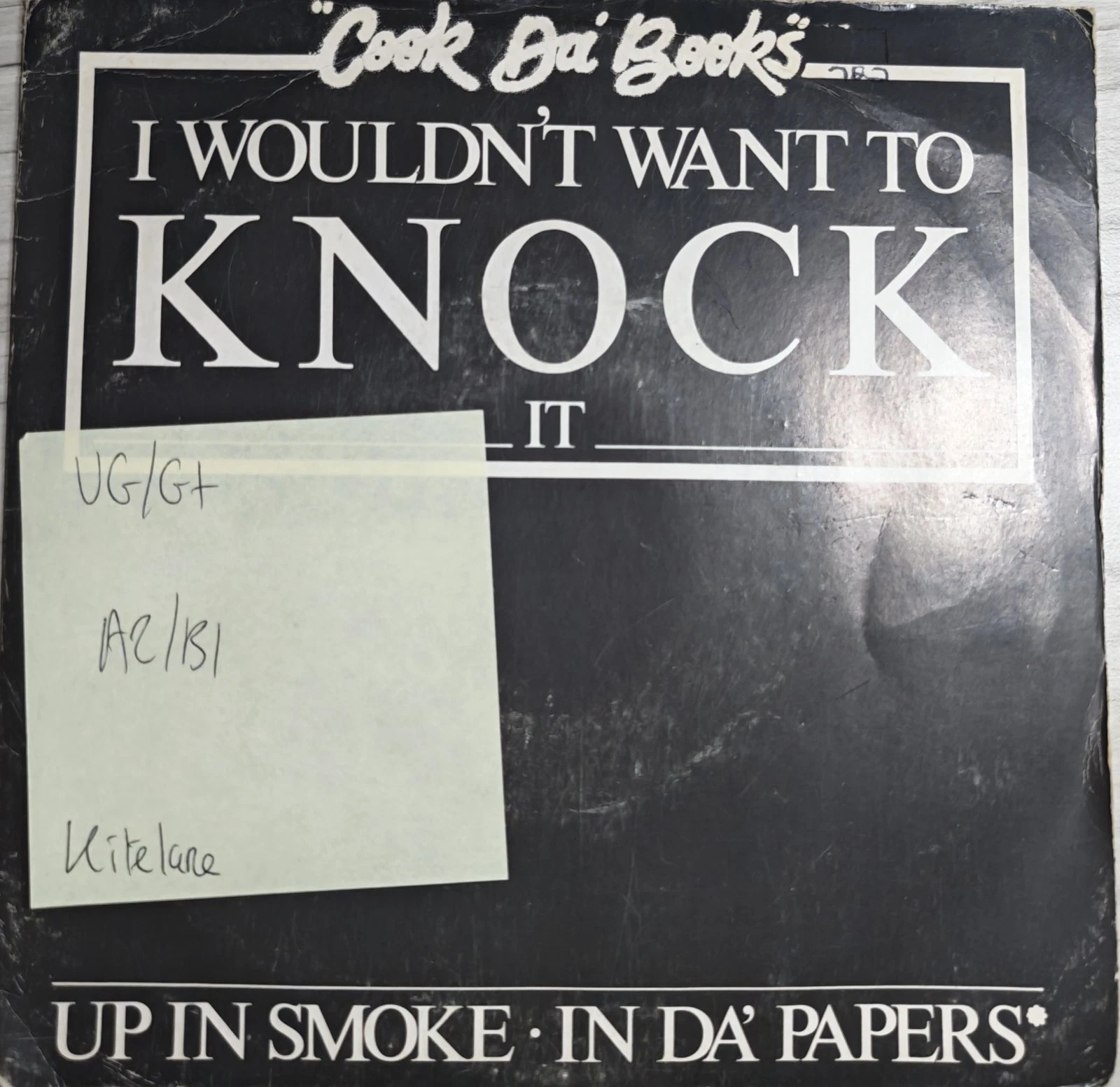 Cook Da Books I Wouldn't Want To Knock It Vinyl Record 7" VG/G+ CUSTY124 sleeve Cook Da Books I Wouldn't Want To Knock It Vinyl Record 7" VG/G+ CUSTY124 sleeve