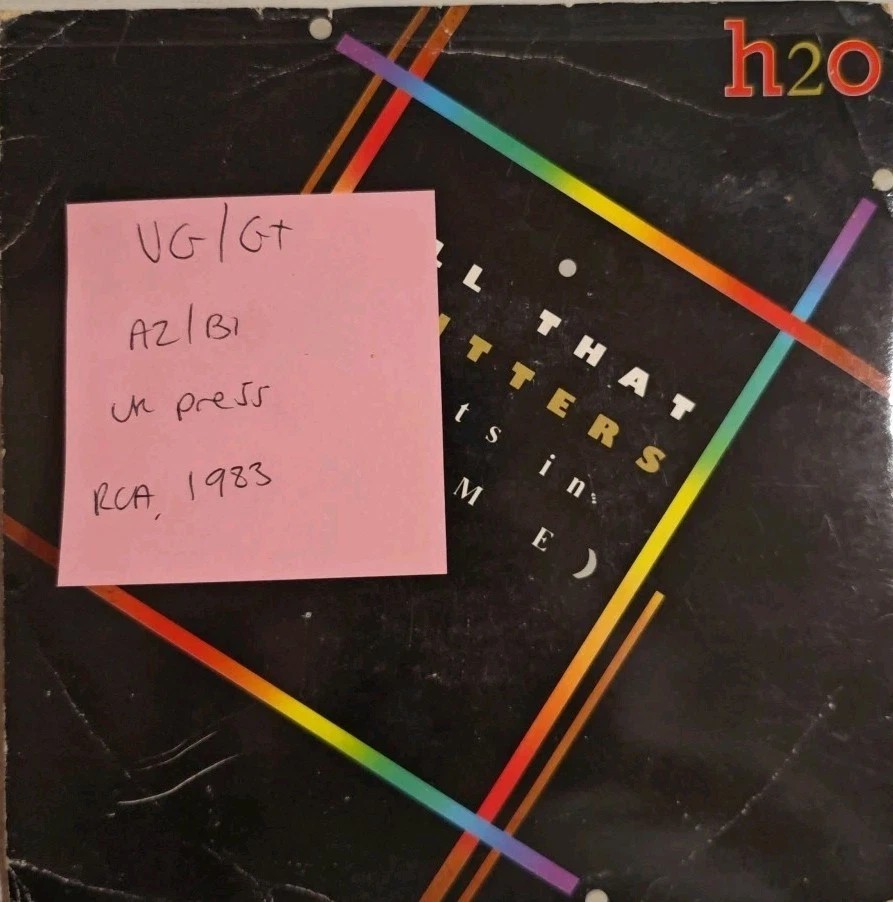 H2O All That Glitters (Rusts In Time) Vinyl Record 7" VG/G+ RCA367 1983 sleeve H2O All That Glitters (Rusts In Time) Vinyl Record 7" VG/G+ RCA367 1983 sleeve