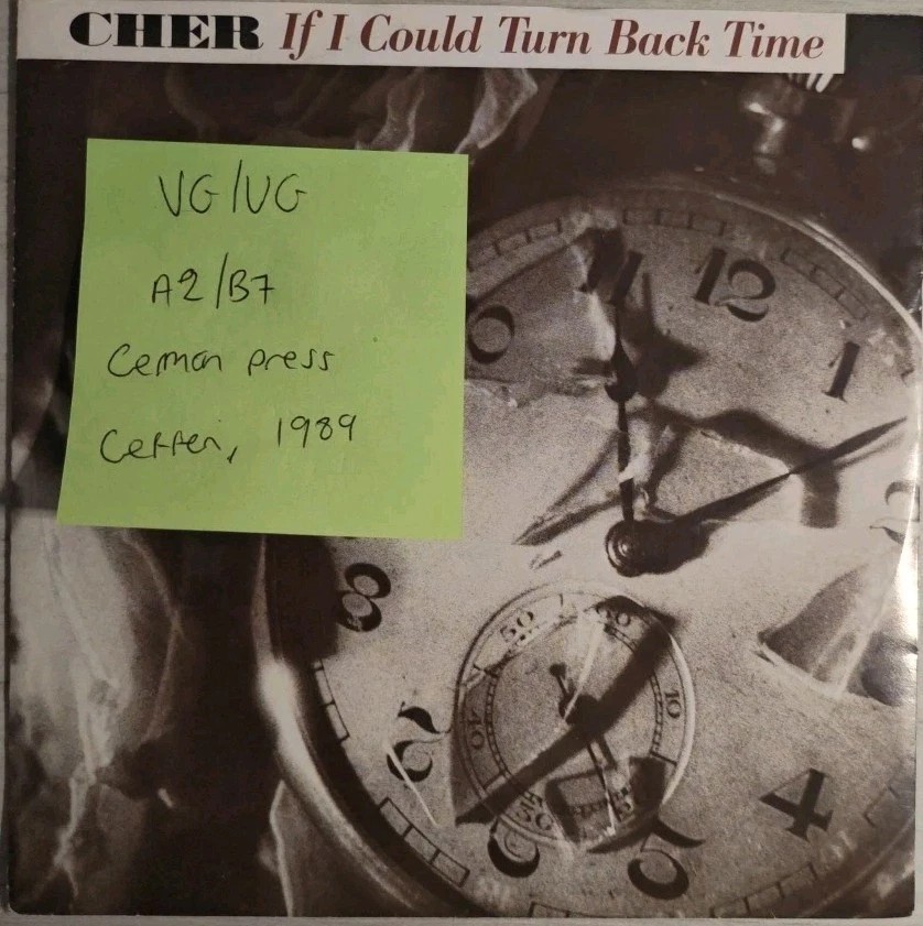 Cher If I Could Turn Back Time Vinyl Record 7" VG/VG GEF 59 1989 sleeve Cher If I Could Turn Back Time Vinyl Record 7" VG/VG GEF 59 1989 sleeve