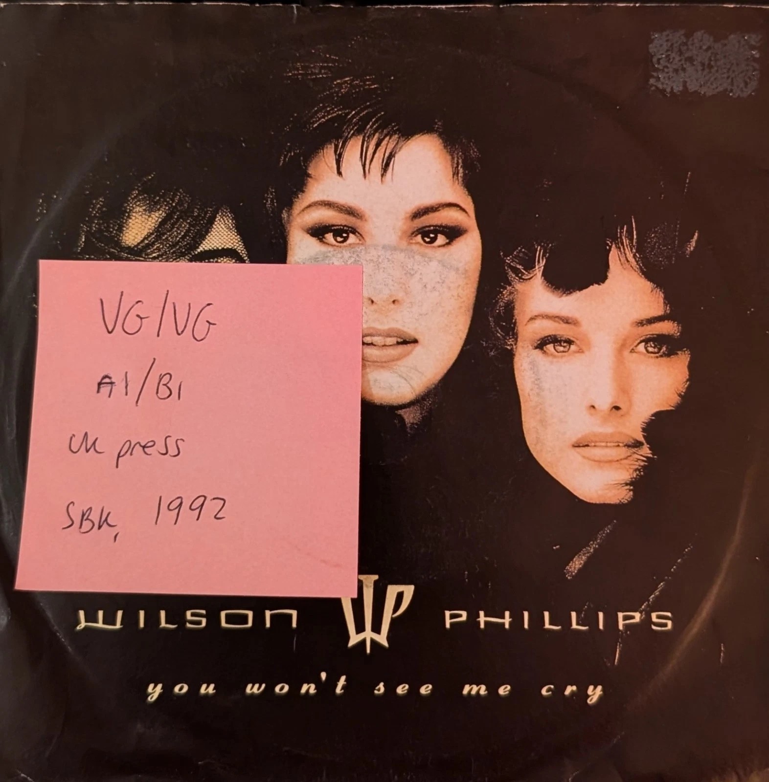 Wilson Phillips You Won't See Me Cry Vinyl Record 7" VG/VG SBK34 1992 sleeve Wilson Phillips You Won't See Me Cry Vinyl Record 7" VG/VG SBK34 1992 sleeve