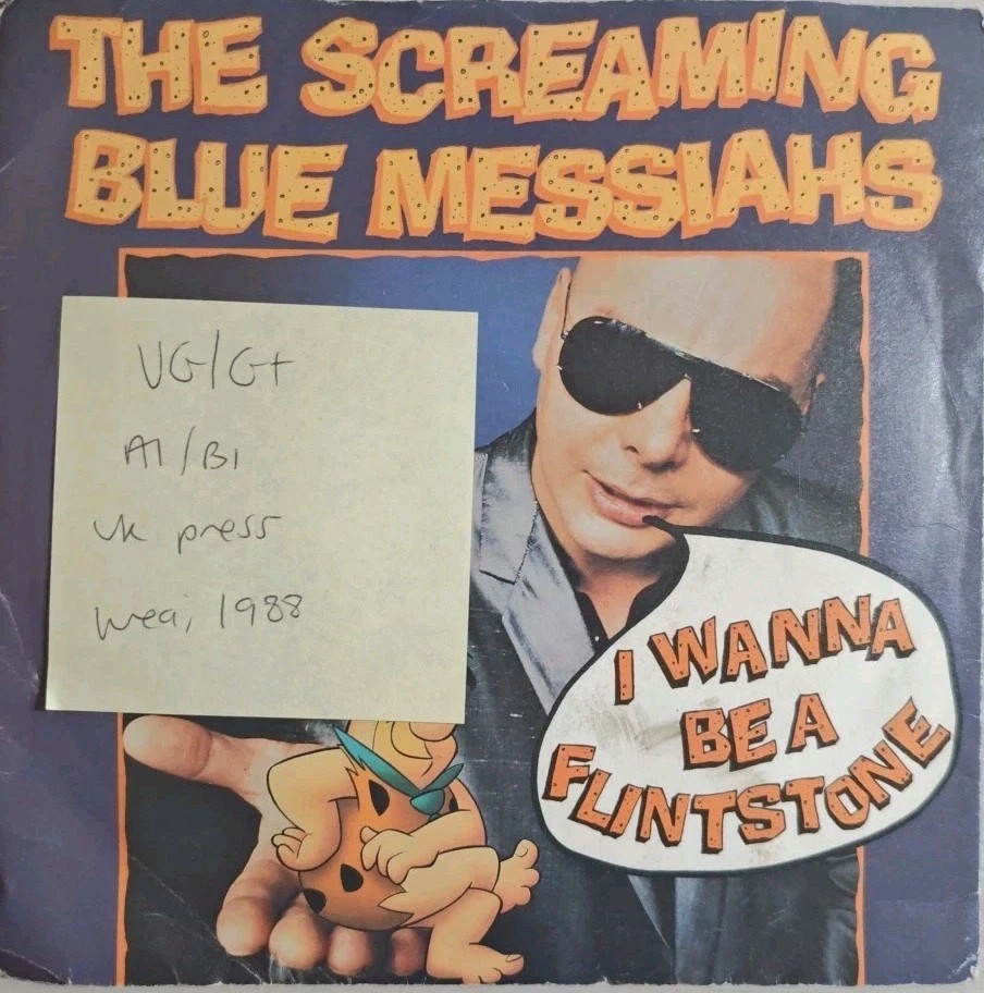 The Screaming Blue Messiahs I Wanna Be A Flintstone Vinyl Record 7" VG/G+ YZ166 sleeve The Screaming Blue Messiahs I Wanna Be A Flintstone Vinyl Record 7" VG/G+ YZ166 sleeve