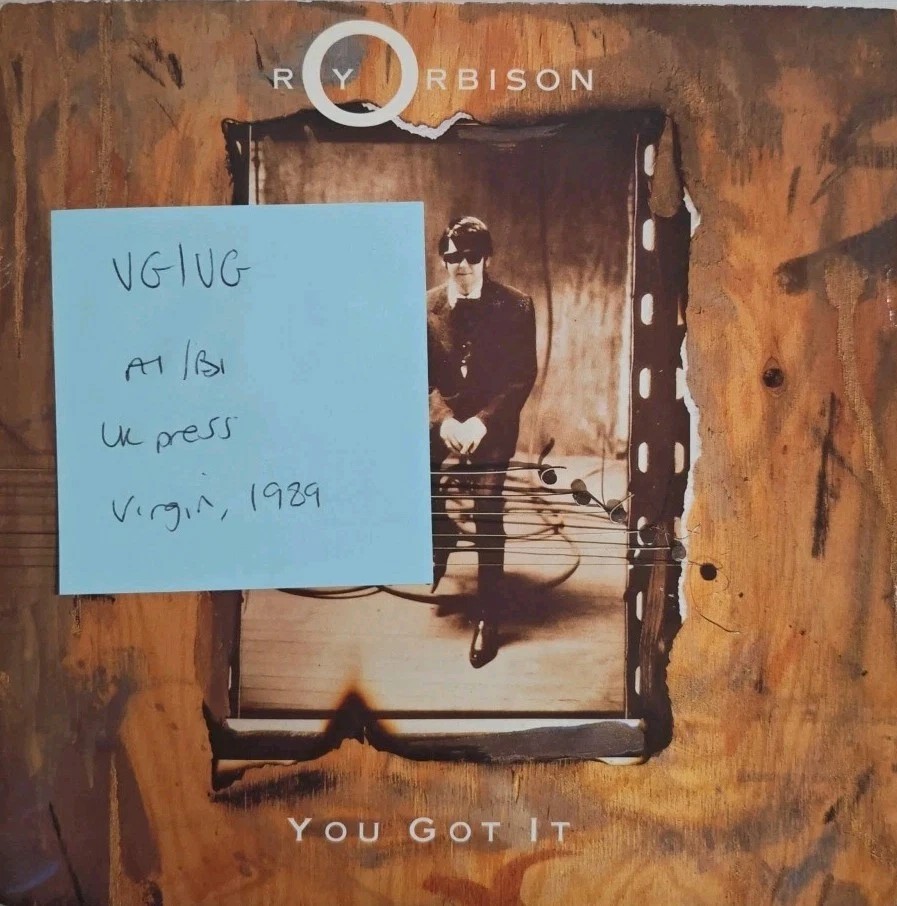 Roy Orbison You Got It The Only One Vinyl Record 7" VG/VG VS1166 1989 sleeve Roy Orbison You Got It The Only One Vinyl Record 7" VG/VG VS1166 1989 sleeve