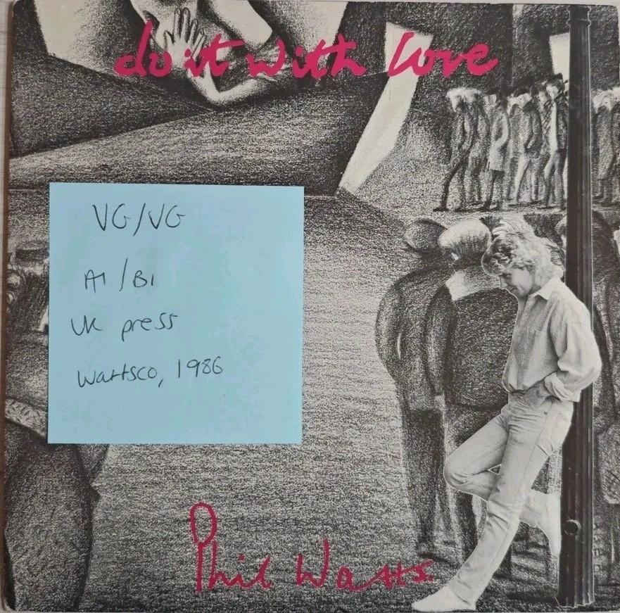 Phil Watts Do It With Love Vinyl Record 7" VG/VG WATTS 4 1986 sleeve Phil Watts Do It With Love Vinyl Record 7" VG/VG WATTS 4 1986 sleeve