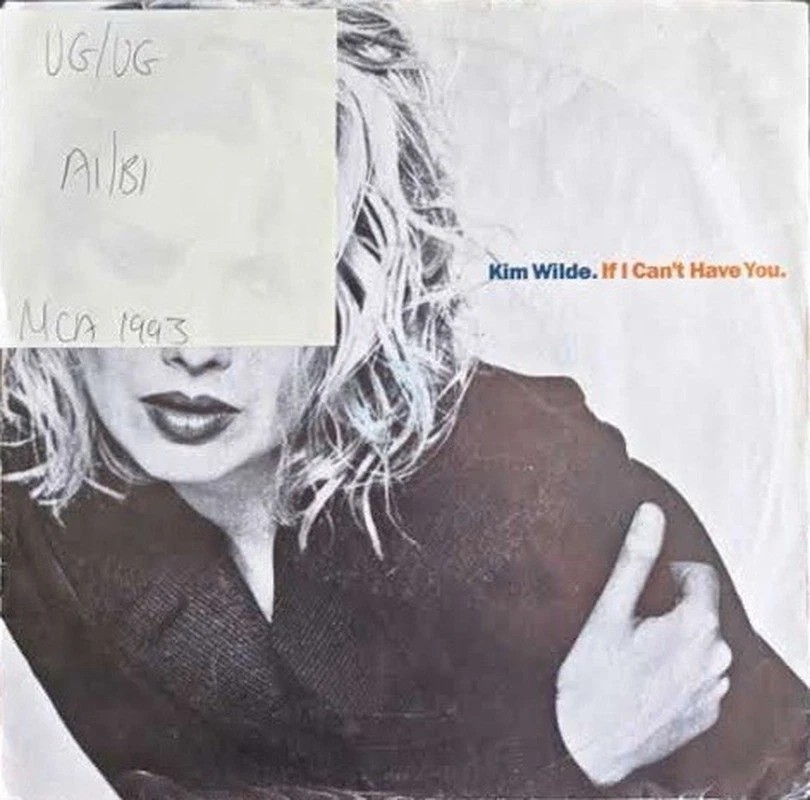 Kim Wilde If I Can't Have You Vinyl Record 7" VG/VG KIM 18 1993 sleeve Kim Wilde If I Can't Have You Vinyl Record 7" VG/VG KIM 18 1993 sleeve