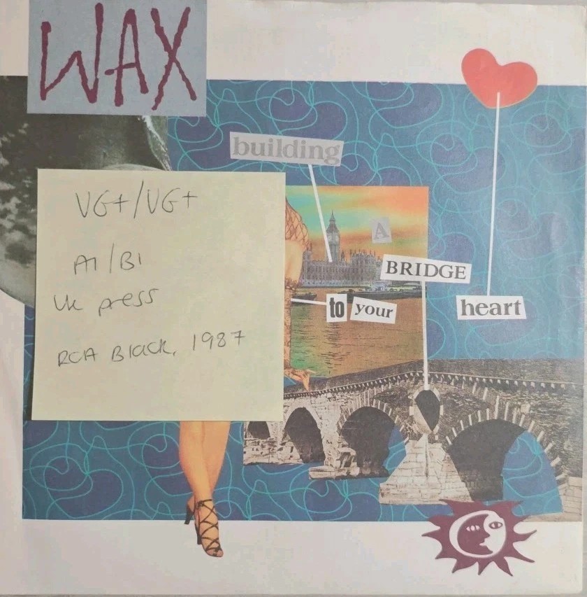 Wax Building A Bridge To Your Heart Vinyl Record 7" VG+/VG+ PB41405 1987 sleeve Wax Building A Bridge To Your Heart Vinyl Record 7" VG+/VG+ PB41405 1987 sleeve