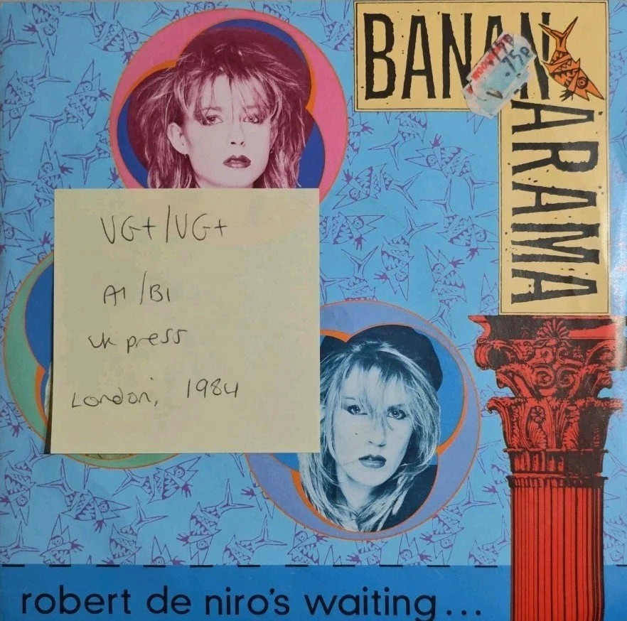 Bananarama Robert De Niros Waiting Vinyl Record 7" VG+/VG+ NANA6 1988 sleeve Bananarama Robert De Niros Waiting Vinyl Record 7" VG+/VG+ NANA6 1988 sleeve